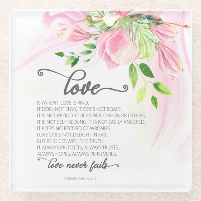 1 Corinthians 13:4-8 Love is Patient Pink Magnolia Glass Coaster (Front)