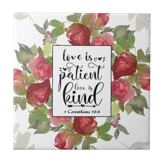 1 Corinthians 13:4 Love is Patient Love is Kind Ceramic Tile (Front)