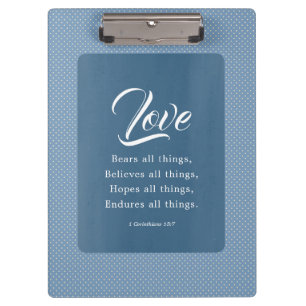1 Corinthians 13:7 Love Bears All Things Clipboard