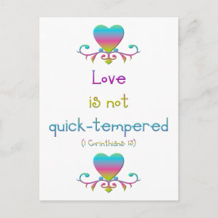 1 Corinthians 13 - Love Is Not Quick Tempered Postcard