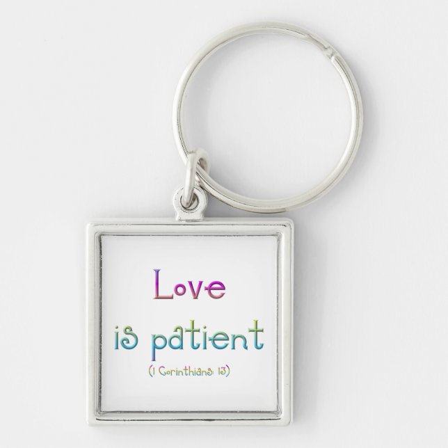 1 Corinthians 13 - Love Is Patient Key Ring (Front)