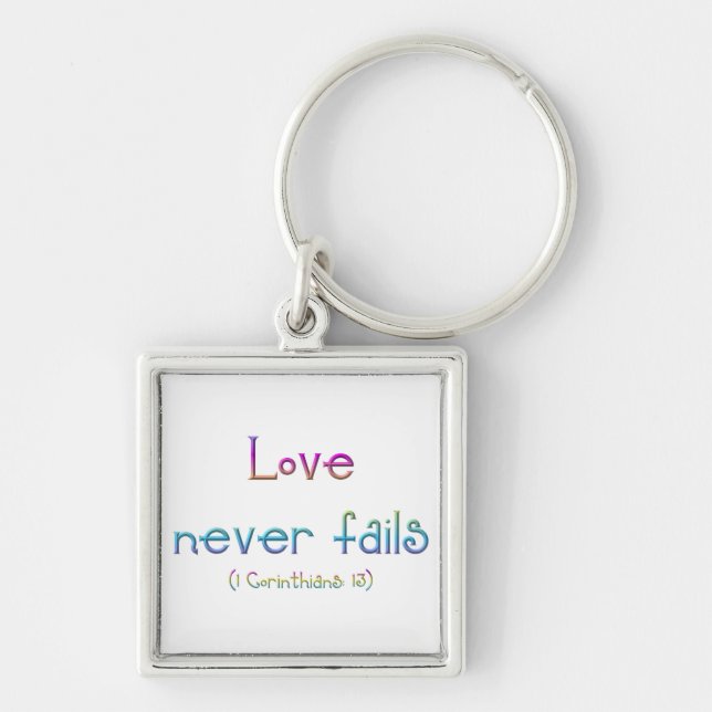 1 Corinthians 13 - Love Never Fails Key Ring (Front)