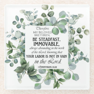 1 Corinthians 15:58 Inspirational Verse Eucalyptus Glass Coaster
