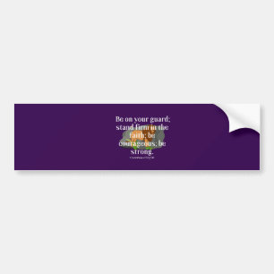 1 Corinthians 16:13 Bumper Sticker