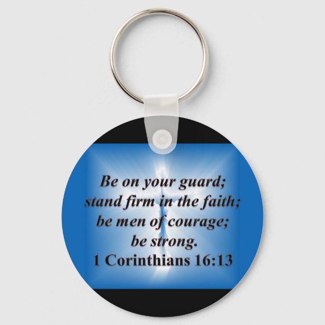 1 Corinthians 16:13 Key Ring (Front)