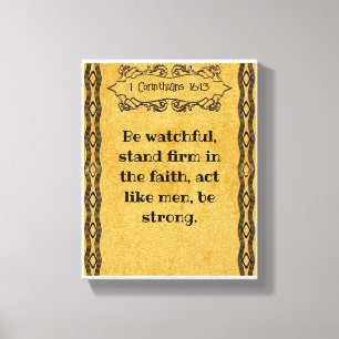1 Corinthians 16:13 Motivational Bible Quotes Canvas Print