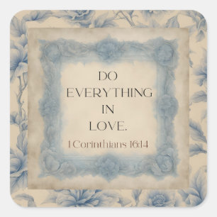 1 Corinthians 16:14 Do Everything in Love Vintage  Square Sticker