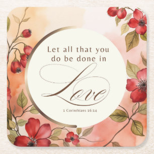 1 Corinthians 16:14 Let All You Do Be Done in Love Square Paper Coaster