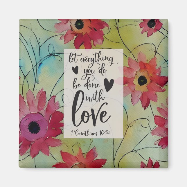 1 Corinthians 16 14 Let everything be done in Love Magnet (Front)