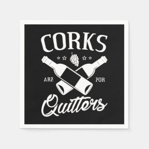 1.Corks Are For Quitters Napkin
