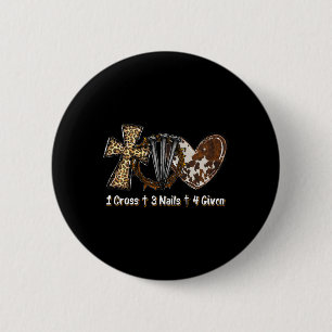 1 Cross 3 Nails Forgiven Christian Easter Gift 6 Cm Round Badge