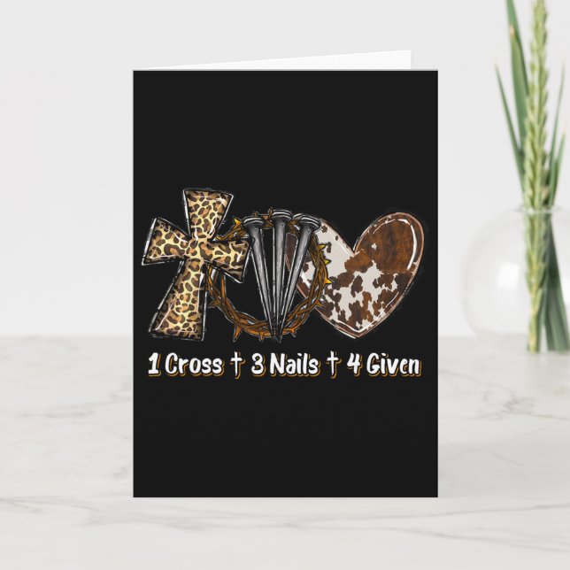 1 Cross 3 Nails Forgiven Christian Easter Gift  Card (Front)