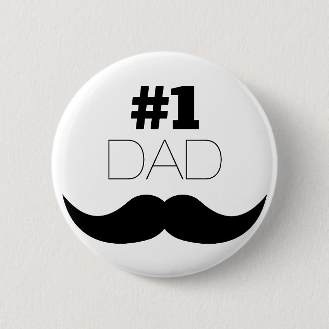 #1 Dad Black Moustache - Number One 6 Cm Round Badge (Front)