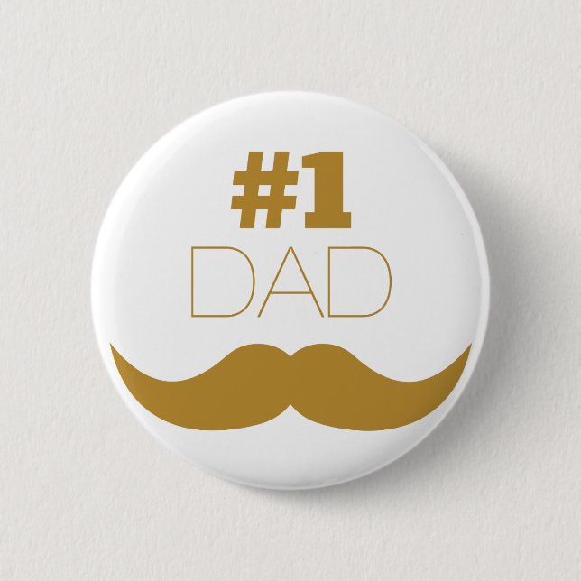 #1 Dad Gold Moustache - Number One 6 Cm Round Badge (Front)