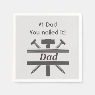 #1 Dad He Nailed it.  Fun Appreciation quote  Napkin