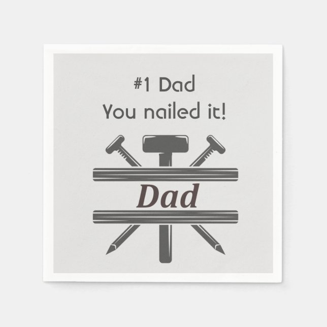 #1 Dad He Nailed it.  Fun Appreciation quote  Napkin (Front)