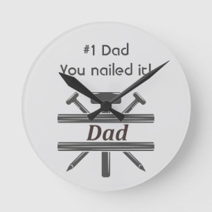 #1 Dad He Nailed it.  Fun Appreciation quote   Round Clock