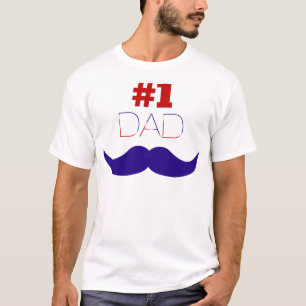 #1 Dad Red White and Blue Moustache - Number One T-Shirt