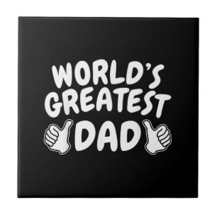1 dad Shirt Number 1 dad World's Greatest dad Ceramic Tile