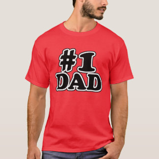 #1 DAD T-Shirt