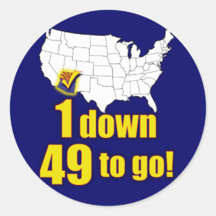 1 down, 49 to go! - Arizona Immigration Classic Round Sticker