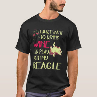 1 Drink Wine And Play With My Beagle T-Shirt
