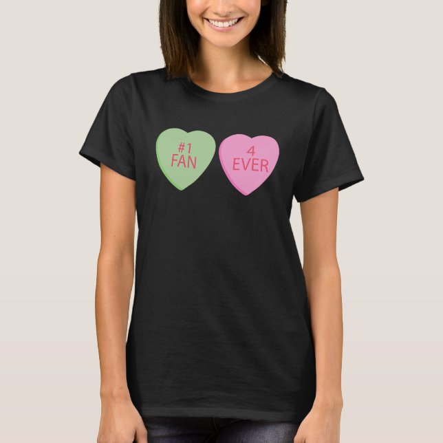 1 Fan 4 Ever Happy Valentines Day Conversation Hea T-Shirt (Front)