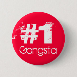 #1 Gangsta 6 Cm Round Badge