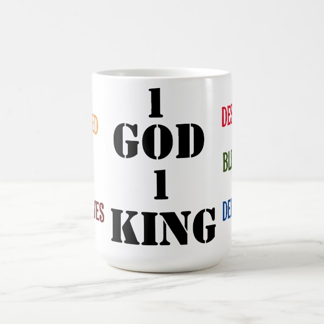 " 1 GOD 1 KING GOD DESIGNED ME"  Latte Mug (Center)