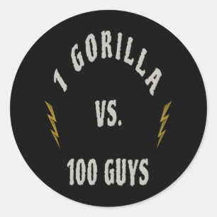 1 Gorilla vs. 100 Guys Classic Round Sticker