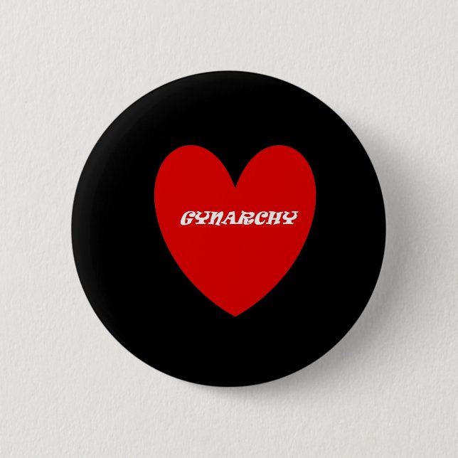 1 gynarchy 6 cm round badge (Front)