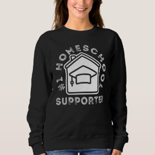 1 Homeschool Supporter Proud Homeschooler Family Sweatshirt