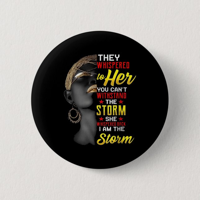 1 I Am The Strong African Queen Girls Black Histor 6 Cm Round Badge (Front)