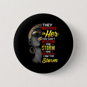 1 I Am The Strong African Queen Girls Black Histor 6 Cm Round Badge
