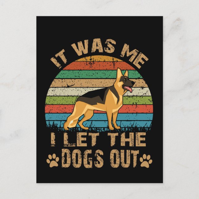 1 It Was Me I Let The Dogs Out Postcard (Front)
