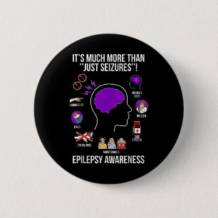 1 Its Much More Than Just Seizures Epilepsy Awaren 6 Cm Round Badge