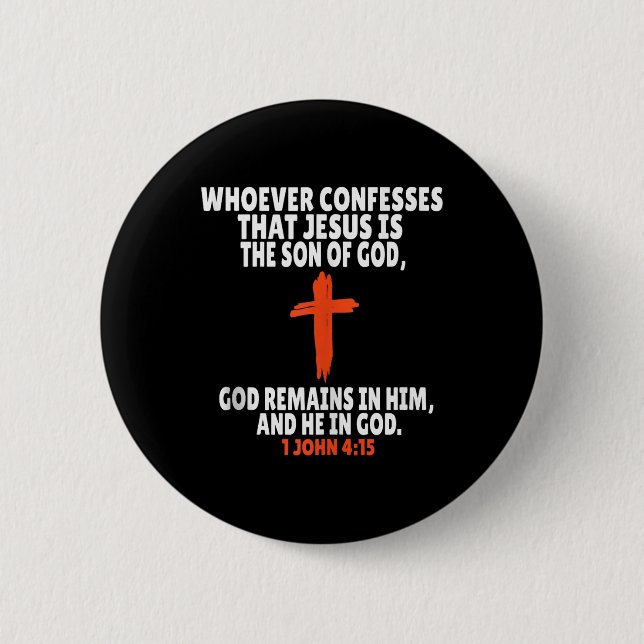 1 John 4_15 Bible Verses Scripture Tank Top  6 Cm Round Badge (Front)