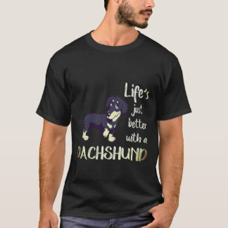 1 Life's Just Better With A Dachshund T-Shirt