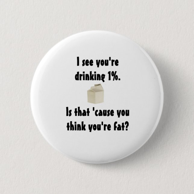 1% Milk 6 Cm Round Badge (Front)