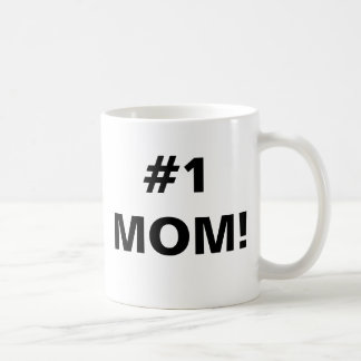 #1 MOM! COFFEE MUG
