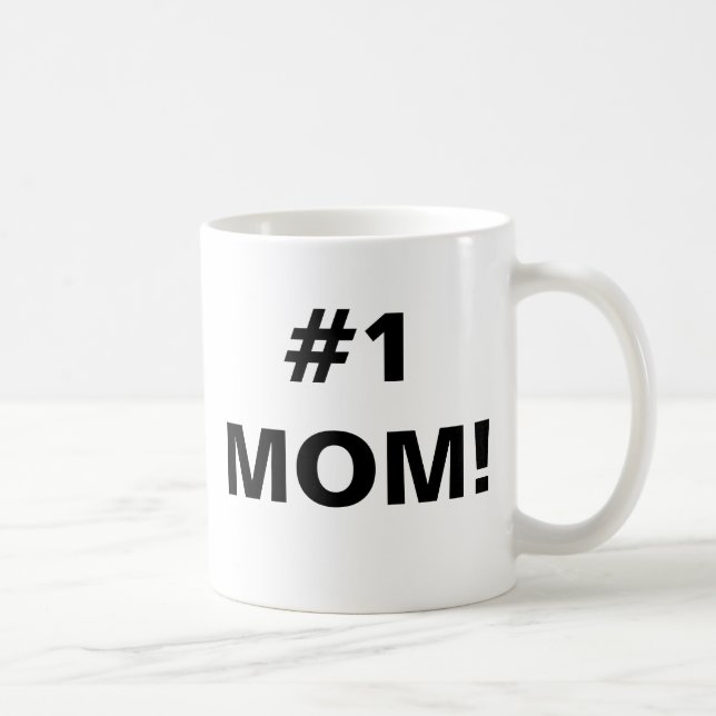 #1 MOM! COFFEE MUG (Right)