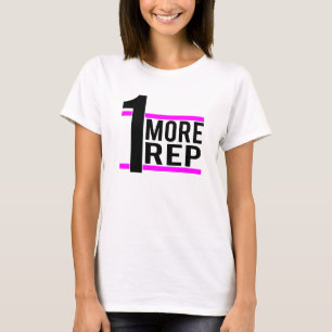 1 More Rep in Pink T-Shirt