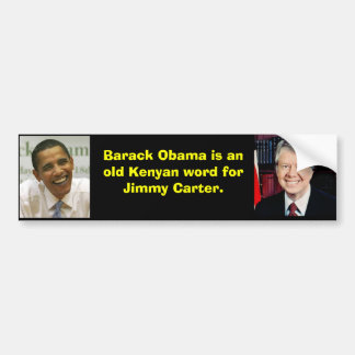 1, obama, Barack Obama is an old Kenyan word fo... Bumper Sticker