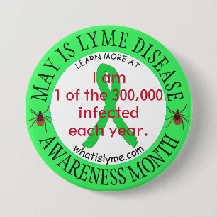 1 of the 300,000 Lyme Disease Patients Button