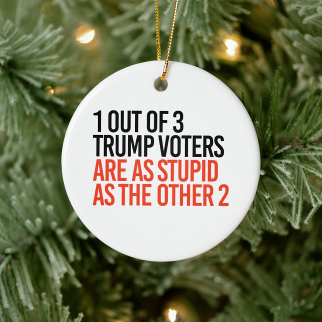 1 out of 3 Trump Voters Ceramic Ornament (Tree)
