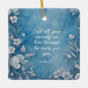 1 Peter 5:7 “Cast All Your Anxiety” Blue Floral Ceramic Ornament