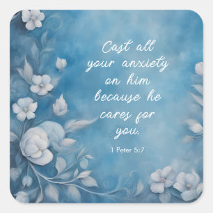 1 Peter 5:7 “Cast All Your Anxiety” Blue Floral Square Sticker