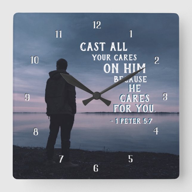 1 Peter 5:7 Cast all your cares on Him Bible Verse Square Wall Clock (Front)