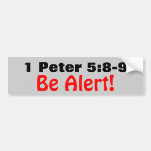 1 Peter 5:8-9 Be Alert of the Roaring Lion Bumper Sticker
