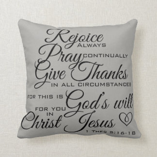 1 Thes 5:16-18 - Scripture Art Cushion